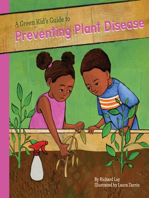 cover image of Green Kid's Guide to Preventing Plant Diseases